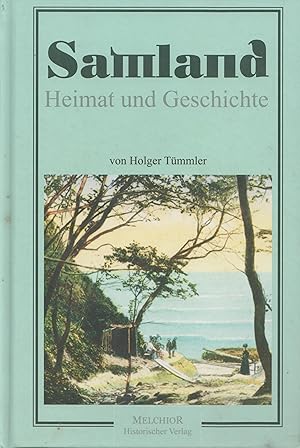Bild des Verkufers fr Samland Heimat und Geschichte zum Verkauf von Leipziger Antiquariat