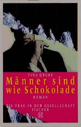 Seller image for Mnner sind wie Schokolade ; Roman ; 9783596126897 for sale by Gabis Bcherlager
