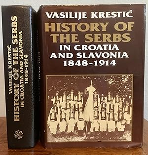 Seller image for History of the Serbs in Croatia and Slavonia 1848-1914 for sale by Stacks Abound Books