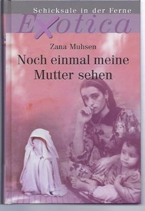 Seller image for Noch einmal meine Mutter sehen Exotica Weltbild-Sammler-Editionen for sale by Gabis Bcherlager