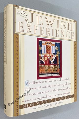 The Jewish Experience: An Illustrated History of Jewish Culture and Society Including Short Stori...