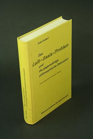 Seller image for Das Leib-Seele-Problem und die gegenwrtige philosophische Diskussion: eine systematisch-kritische Analyse. for sale by Steven Wolfe Books