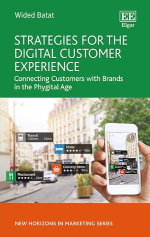 Image du vendeur pour Strategies for the Digital Customer Experience : Connecting Customers With Brands in the Phygital Age mis en vente par GreatBookPrices