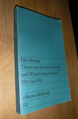 Seller image for Thesen zur deutschen Sozial- und Wirtschaftsgeschichte: 1933-1938 (Ausgabe mit Tabellenanhang) for sale by Dipl.-Inform. Gerd Suelmann