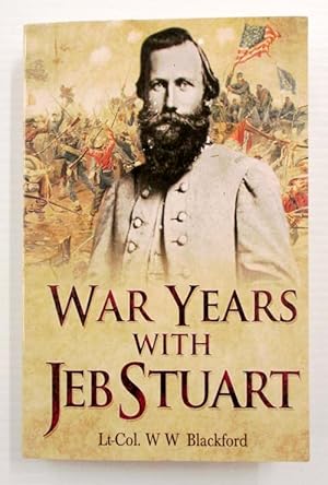 Seller image for War Years with Jeb Stuart for sale by Adelaide Booksellers