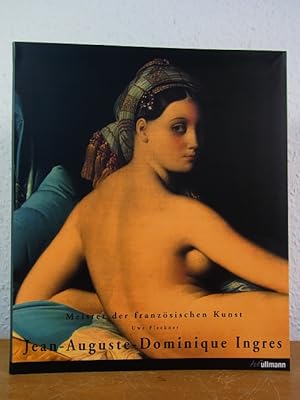 Bild des Verkufers fr Jean-Auguste-Dominique Ingres 1780 - 1867 zum Verkauf von Antiquariat Weber