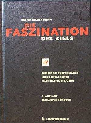 Bild des Verkufers fr Die Faszination des Ziels; zum Verkauf von books4less (Versandantiquariat Petra Gros GmbH & Co. KG)