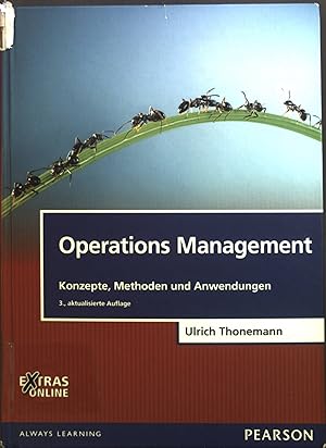Imagen del vendedor de Operations Management : Konzepte, Methoden und Anwendungen. a la venta por books4less (Versandantiquariat Petra Gros GmbH & Co. KG)