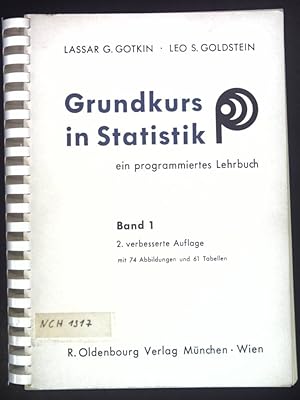 Seller image for Grundkurs in Statistik ein programmiertes Lehrbuch in zwei Bnden, Band 1. for sale by books4less (Versandantiquariat Petra Gros GmbH & Co. KG)