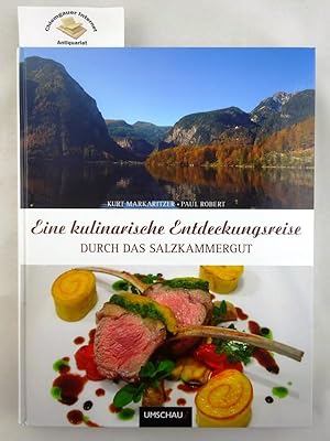 Eine kulinarische Entdeckungsreise durch das Salzkammergut. [Hrsg. Katharina Többen]