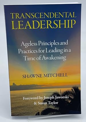 Immagine del venditore per Transcendental Leadership: Ageless Principles and Practices for Leading in a Time of Awakening venduto da Dungeness Books, ABAA