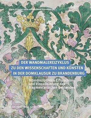 Imagen del vendedor de Der Wandmalereizyklus zu den Wissenschaften und Knsten in der Domklausur zu Brandenburg a la venta por moluna