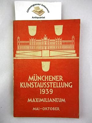 Seller image for Mnchener Kunstausstellung 1939. Maximilianeum, Mai - Oktober. Amtlicher Katalog. for sale by Chiemgauer Internet Antiquariat GbR