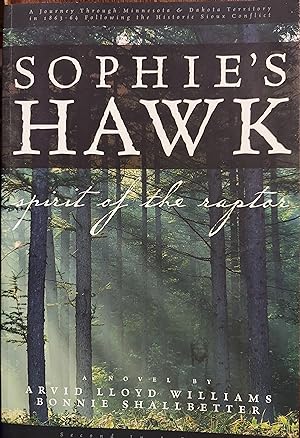 Sophie's Hawk : Spirit of the Raptor