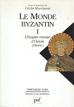 Bild des Verkufers fr Le Monde byzantin. Vol. 1 : L'Empire romain d'Orient, 330-641 zum Verkauf von Clio de 5  7