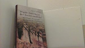 Seller image for Wurde Amerika in der Antike entdeckt? Karthager, Kelten und das Rtsel der Chachapoya. for sale by Antiquariat Uwe Berg