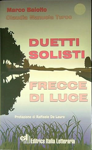 Bild des Verkufers fr Duetti solisti Frecce di luce zum Verkauf von Librodifaccia