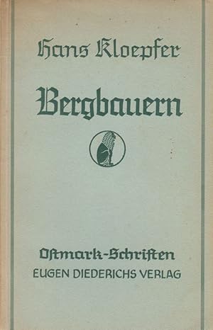 Bild des Verkufers fr Bergbauern. (Ostmark Schriften). zum Verkauf von Brbel Hoffmann