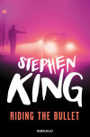 Imagen del vendedor de Riding the bullet a la venta por Agapea Libros