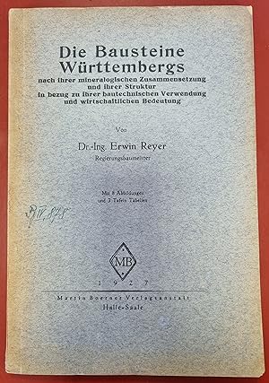 Die Bausteine Württembergs nach ihrer mineralogischen Zusammensetzung und ihrer Struktur in bezug...