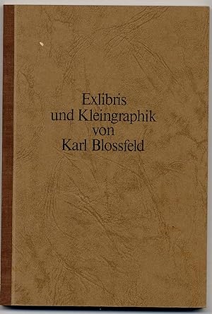 Exlibris und Kleingraphik von Karl Blossfeld.