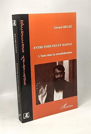 Bild des Verkufers fr Entre meutes et mafias: L'Inde dans la mondialisation zum Verkauf von crealivres