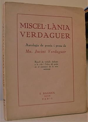 Imagen del vendedor de MISCEL.LANIA VERDAGUER. Antologia de poesia i prosa de Mn. Jacint Verdaguer. Recull de treballs dedicats a la vida i l'obra del poeta en el centenari de la seva naixena. a la venta por LLIBRES del SENDERI