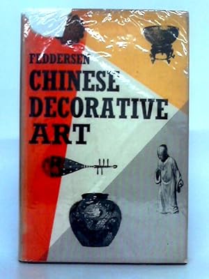 Image du vendeur pour Chinese Decorative Art; a Handbook for Collectors and Connoisseurs mis en vente par World of Rare Books