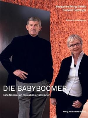 Bild des Verkufers fr Die Babyboomer : Eine Generation revolutioniert das Alter zum Verkauf von AHA-BUCH GmbH