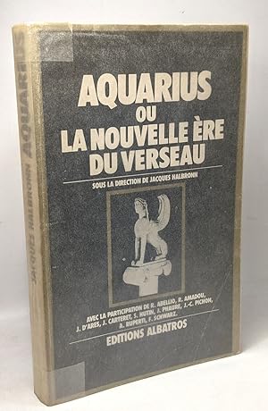 Image du vendeur pour Auquarius ou la nouvelle re du verseau mis en vente par crealivres