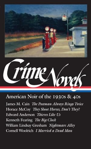 Seller image for Crime Novels : American Noir of the 1930s and 40s for sale by GreatBookPrices