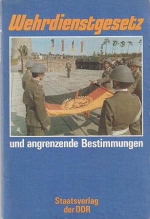 Image du vendeur pour Wehrdienstgesetz und angrenzende Bestimmungen. mis en vente par Versandantiquariat Dr. Uwe Hanisch