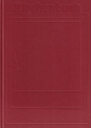 Seller image for Kirchenbuch. Gebete und Ordnungen fr die unter dem Wort versammelte Gemeinde. for sale by Paderbuch e.Kfm. Inh. Ralf R. Eichmann