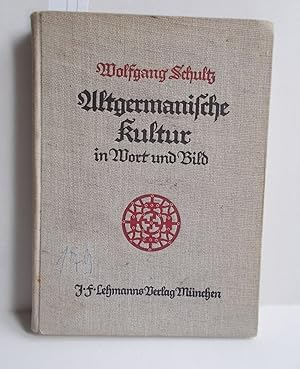 Bild des Verkufers fr Altgermanische Kultur in Wort und Bild zum Verkauf von Antiquariat Zinnober