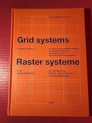 Grid Systems in graphic design: A visual communication manual for graphic designers, Typographers...