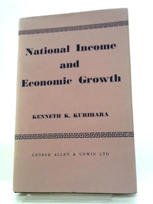 Image du vendeur pour National Income And Economic Growth mis en vente par World of Rare Books