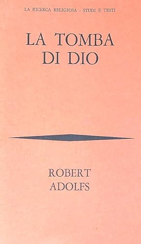 Bild des Verkufers fr La tomba di Dio zum Verkauf von Librodifaccia