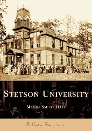 Immagine del venditore per Stetson University (FL) (Campus History) by Smith Hall, Maggi [Paperback ] venduto da booksXpress