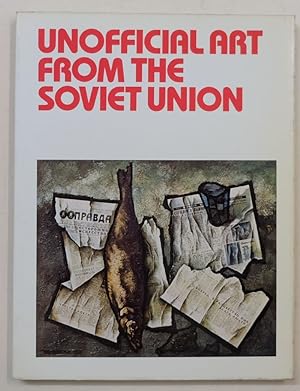 Imagen del vendedor de Unofficial Art form the Soviet Union. a la venta por Antiquariat Martin Barbian & Grund GbR