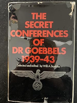 The Secret Conferences of Dr Goebbels 1939-43