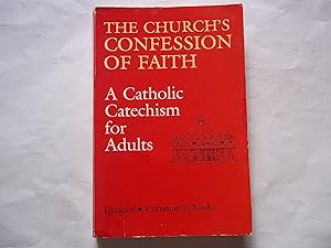 Immagine del venditore per Church's Confession of Faith (Communio Books). A Catholic Catechism for adults. venduto da Carmarthenshire Rare Books