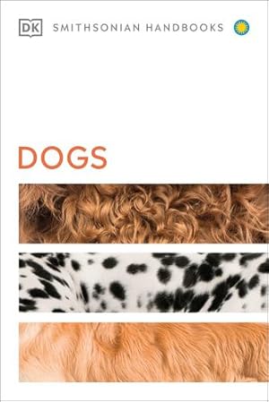 Seller image for Dogs (DK Smithsonian Handbook) by Alderton, David [Paperback ] for sale by booksXpress