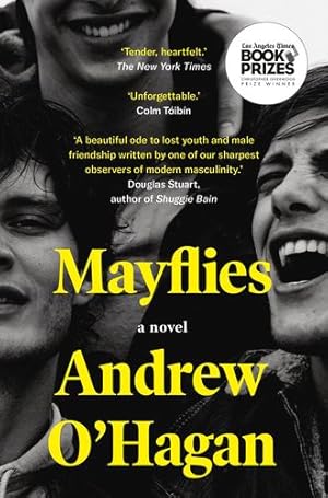 Seller image for Mayflies: A Novel by O'Hagan, Andrew [Paperback ] for sale by booksXpress