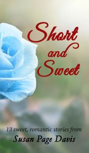 Bild des Verkufers fr Short and Sweet: 13 sweet, romantic stories by Davis, Susan Page [Hardcover ] zum Verkauf von booksXpress