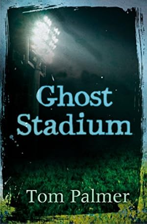 Seller image for Ghost Stadium by Tom Palmer [Paperback ] for sale by booksXpress