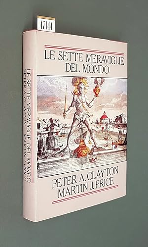 Bild des Verkufers fr LE SETTE MERAVIGLIE DEL MONDO zum Verkauf von Stampe Antiche e Libri d'Arte BOTTIGELLA