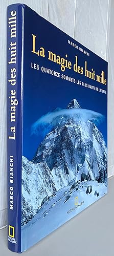 Image du vendeur pour La magie des huit mille : Les quatorze sommets les plus hauts de la terre mis en vente par Librairie Thot