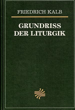 Immagine del venditore per Grundriss der Liturgik. Eine Einfhrung in die Geschichte, Grundstze und Ordnungen des lutherischen Gottesdienstes. venduto da Paderbuch e.Kfm. Inh. Ralf R. Eichmann