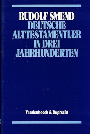 Bild des Verkufers fr Deutsche Alttestamentler in drei Jahrhunderten zum Verkauf von Paderbuch e.Kfm. Inh. Ralf R. Eichmann