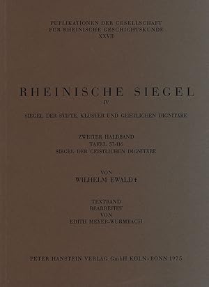 Rheinische Siegel IV. Siegel der Stifte, Klöster und geistlichen Dignitäre. Zweiter Halbband. Taf...